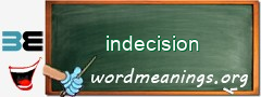 WordMeaning blackboard for indecision